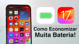 Como Economizar MUITA Bateria no iOS 17!!