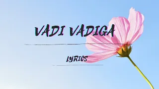 "Vadi Vadiga" Lyrical video  - #Induvadana #Varunsandesh #Farnaz Shetty