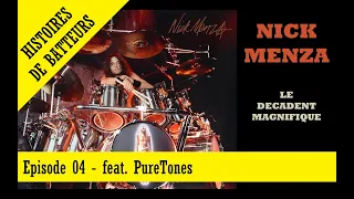 HISTOIRES DE BATTEURS - EP.04 - Nick Menza, le décadent magnifique (PureTones Mix !)