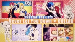 FKS [feat. FRS & FTS] ♥ Never Let You Down ˢᵗᵘᵈᶤᵒ ᶜᵒˡˡᵃᵇ