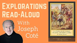 Friday Explorations Read-Aloud: A Connecticut Yankee in King Arthur's Court by Mark Twain