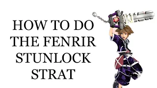 How To Do the Fenrir Strat - Kingdom Hearts 2