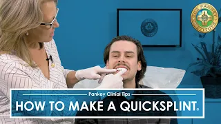 How To Make a QuickSplint® with The Pankey Institute