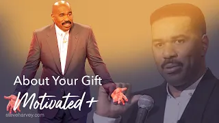 About Your Gift Motivated + | Motivational Talks With Steve Harvey