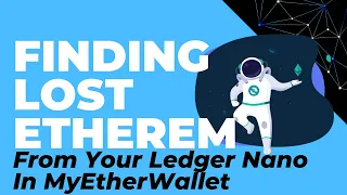 Locating Ethereum (or ERC20 Tokens) from your Ledger Nano in MyEtherWallet (Vintage + New interface)