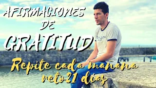 Afirmaciones De GRATITUD Para La MAÑANA y comenzar BIEN el Día RETO 21 DÍAS ÉXITO RIQUEZA ABUNDANCIA