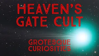 Heaven's Gate Cult | Grotesque Curiosities