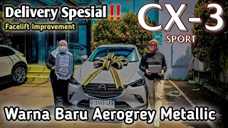 Delivery Again‼️ Mazda Cx-3 1.5L Sport Facelift Improvement| Warna Baru Aerogrey Metallic