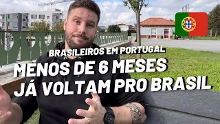 PORQUÊ muitos brasileiros voltam pro Brasil em menos de 6 meses | Portugal 2022