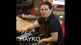 Hayko-Kyanqov | Հայկո-Կյանքով