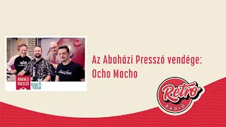 Abaházi Presszó - Ocho Macho