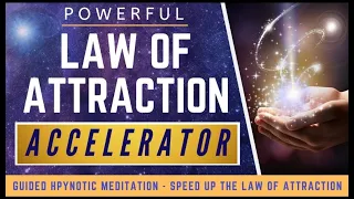 LAW OF ATTRACTION ACCELERATOR(GUIDED HYPNO MEDITATION)