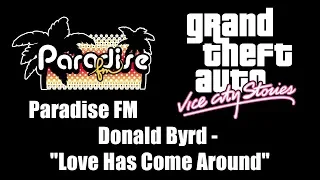 GTA: Vice City Stories - Paradise FM | Donald Byrd - "Love Has Come Around"