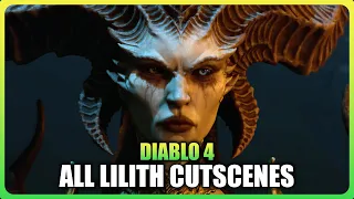 DIABLO 4 - All Lilith Cutscenes Cinematics