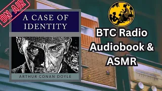 A Case of Identity Sherlock Holmes Full Length Audiobook Dramatized Adaptation Detective Story