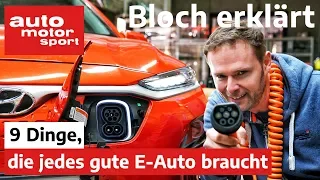 9 Dinge, die jedes gute E-Auto haben muss - Bloch erklärt #83 | auto motor und sport