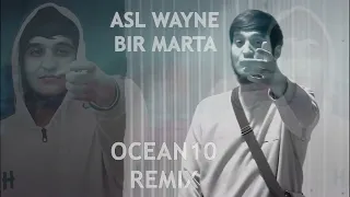 |UZ| Asl Wayne - Bir marta (Rasulchik Kattakurgan  remix)