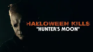 HALLOWEEN KILLS - "Hunter's Moon" Tribute [HD]