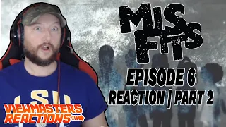 MISFITS SEASON 1 EPISODE 6 PART TWO FINALE!!!