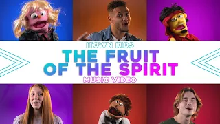 The Fruit of the Spirit | Music Video | ITOWN Kids