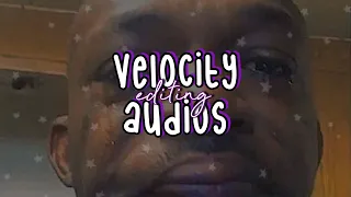 VELOCITY EDITING AUDIOS