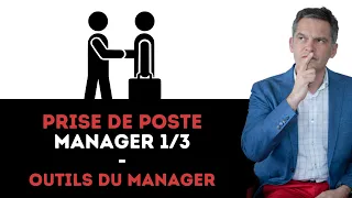 319 - Réussir sa prise de poste de manager (1/3)