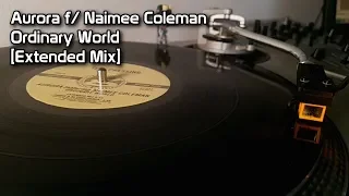 Aurora f/ Naimee Coleman - Ordinary World [Extended Mix] (2000)