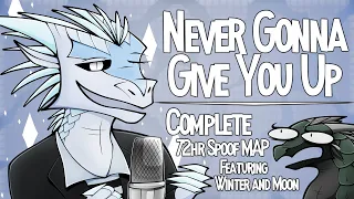 Never Gonna Give You Up 「Complete 72hr Winter & Moon Spoof MAP」Reupload