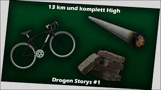 13 km und komplett High | Drogen Storys #1