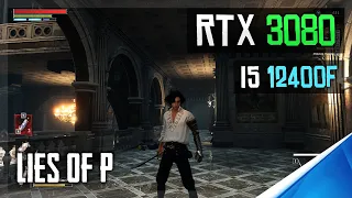 Lies of P | RTX 3080 | 4K Max Settings! + i5 12400F