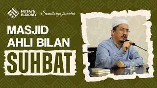 Masjid ahli bilan suhbat (Savollarga javoblar) | Husayn Buxoriy
