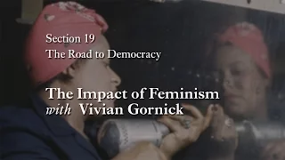 MOOC WHAW1.2x | 19.6.2 The Impact of Feminism with Vivian Gornick | The Road to Democracy