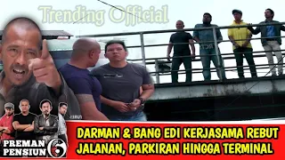 PREMAN PENSIUN 6 Episode Malam ini 5 OKTOBER 2022 | BANG EDI PAKAI JASA DARMAN UNTUK SER4NG TERMINAL