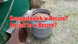 Kompostownik. Dlaczego w Beczce?