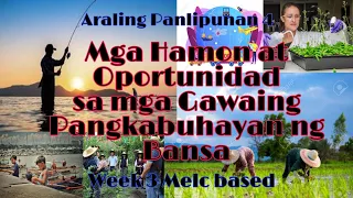 Mga Hamon at Oportunidad sa mga Gawaing Pangkabuhayan ng Bansa/  Pagsasaka, Pangingisda / AP4