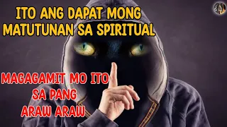 ITO ANG DAPAT MONG MATUTUNAN SA SPIRITUAL | KSP