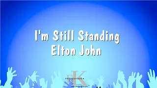 I'm Still Standing - Elton John (Karaoke Version)