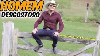 HOMEM DESGOSTOSO - RAPARIGUEIRO BREGA DE LUXO DAI NERES (VÍDEO CLIPE)