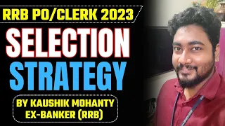 RRB PO & Clerk 2023 Complete Strategy || Study Plan & Road Map || Career Definer || Kaushik Mohanty