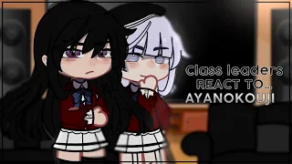 Class Leaders react to Ayanokouji | Classroom of The Elite | Gacha Club