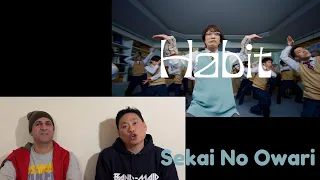 SEKAI NO OWARI - Habit (Lost In MPK Reaction)