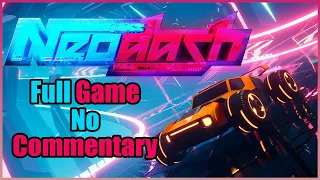 Neodash Full Game No Commentary