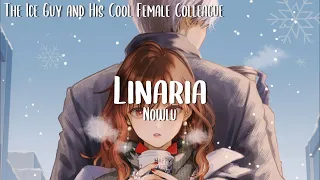 【Lyrics】The Ice Guy and His Cool Female Colleague ED Full「Linaria」Nowlu