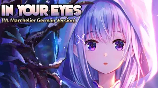 Nightcore - In Your Eyes (M. Marchelier German Version) (Lyrics)