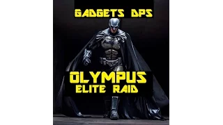 Olympus Elite Raid Guide - Gadgets DPS Tips - DCUO