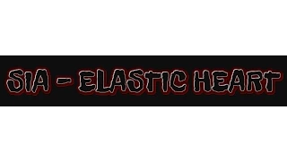 SIA - ELASTIC HEART FEAT. SHIA LABEOUF & MADDIE ZIEGLER OFFICIAL VIDEO full hd