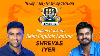 My all time role model is Sachin Tendulkar - Shreyas Iyer | DRS with Ash | R Ashwin | E17