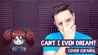 Poppy Playtime Animation - Can't I Even Dream? (Cover Español) [I'm not a monster Part 2]