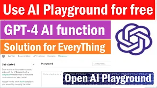 How to use OpenAI Playground for free | OpenAI GPT-4 Playground | OpenAI Playground Features