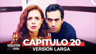 Amor A Segunda Vista 20 Capítulo (Versión Larga)